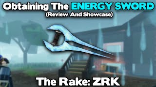 Obtaining The ENERGY SWORD In The Rake ZRK  Review And Showcase Roblox [upl. by Fattal]