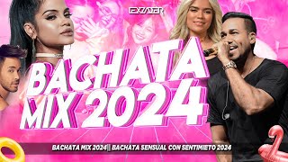 BACHATA MIX 2024🔥 LO NUEVO Si antes te hubiera conocido Solo Conmigo Bailando BachataTu Loca [upl. by Thorley178]