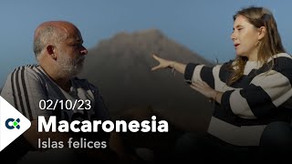 Macaronesia  Islas felices  041023 [upl. by Ahsiniuq949]