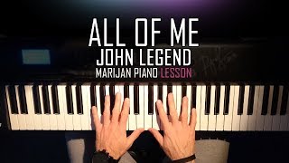 How To Play John Legend  All Of Me  Piano Tutorial Lesson  Sheets [upl. by Atined]