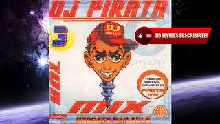 Dj pirata mix vol 3  Jambao Lo que me duele Remix [upl. by Arimak603]