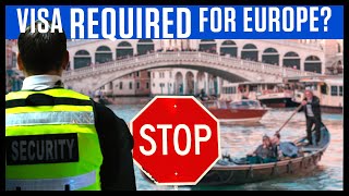 Visas Required for Europe in 2024 and Beyond ETIAS Intro [upl. by Nairehs996]