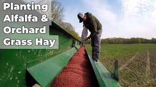 Planting Alfalfa amp Orchard Grass Hay [upl. by Mikaela]