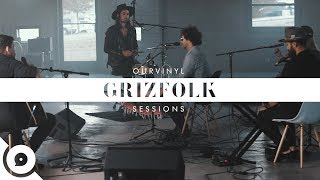 Grizfolk  In My Arms  OurVinyl Sessions [upl. by Ennovaj]