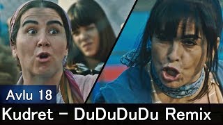 Kudret  DuDuDuDu Remix Avlu [upl. by Lud773]