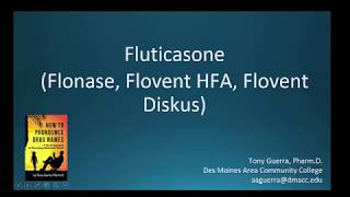 CC How to Pronounce fluticasone Flonase Flovent HFA Flovent Diskus Backbuilding Pharmacology [upl. by Anahcra]