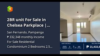 2BR unit For Sale in Chelsea Parkplace  Capital Town Pampanga [upl. by Sollie]