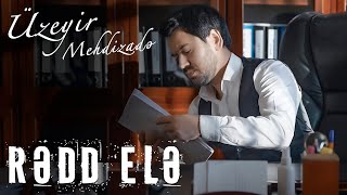 Uzeyir Mehdizade  Redd Ele  Official Video  2022 [upl. by Tranquada]