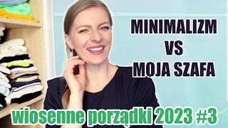 TO SIĘ MUSIAŁO TAK SKOŃCZYĆ 🙈 PORZĄDKI W SZAFIE WIOSNA 2023 cz3 SPRZĄTAM SWOJĄ SZAFĘ [upl. by Isak]