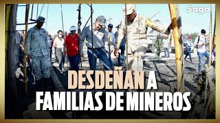 “Se PERDIÓ tiempo” familias de MINEROS atrapados en Coahuila ESTALLAN contra autoridades [upl. by Eendyc146]