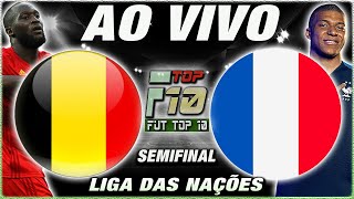 BÉLGICA X FRANÇA AO VIVO  SEMIFINAL  LIGA DAS NAÇÕES [upl. by Eiramanel469]