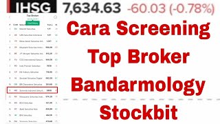 Cara Screening Top Broker Bandarmology Stockbit [upl. by Analeh]