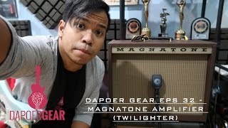 Dapoer Gear eps 32  MAGNATONE Amp TWILIGHTER [upl. by Barnie]