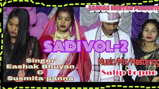 SADI SONG by Eashak bhuyan amp Susmita panna [upl. by Hsiri]