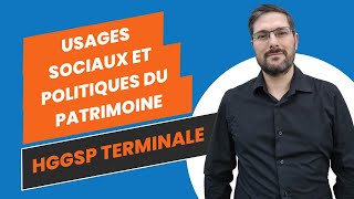 Les usages sociaux et politiques du patrimoine  HGGSP Terminale [upl. by Enilhtak]