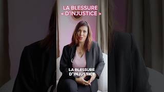 🌟 La blessure dinjustice  et si cétait la clé de ta guérison émotionnelle [upl. by Eimaj]