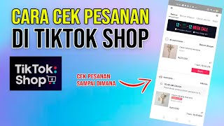 Cara Melihat Pesanan Di Tiktok Shop [upl. by Perce]