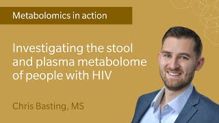 Investigating the stool and plasma metabolome of people with HIV [upl. by Eimaj]