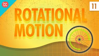 Rotational Motion Crash Course Physics 11 [upl. by Anirhtak]