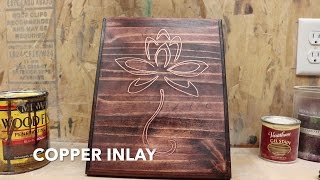 COPPER INLAY WOODWORKING [upl. by Hanima]