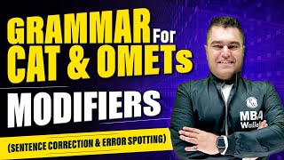 Modifiers  Grammar for CAT amp OMETs  Sentence Correction amp Error Spotting  Strategy Video [upl. by Atterbury410]