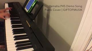 Yamaha P45 Demo Song [upl. by Avilo]