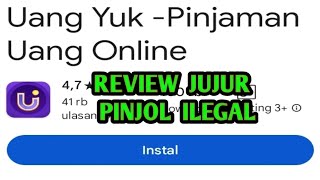 REVIEW JUJUR PINJAMAN ONLINE UANG YUK APAKAH INI PINJOL ILEGAL ❓️❓️❇️📛❔️ [upl. by Jaime]