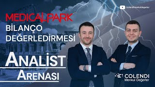 Medical Park MPARK Bilanço Değerlendirmesi  Sadullah Çalışır amp İbrahim Şişman [upl. by Yddor40]