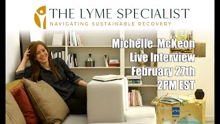 Michelle McKeon quotThe Lyme Specialistquot Livestream Event [upl. by Rollecnahc]