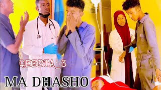 MA DHASHO😭 PARTI3 MUSALSAL CUSUB 2024 SOMALI TIKTOK CHANNEL [upl. by Asilehc682]