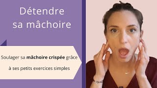 Comment détendre sa mâchoire crispée 😷 [upl. by Blinni49]