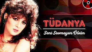 Tüdanya  Seni Sevmeyen Ölsün Official Audio [upl. by Alcot769]