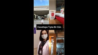 Hacettepe Tıpta Bir Gün👩🏽‍⚕️☀️ tıpfakültesi [upl. by Zavras]