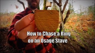 How to Chase a Ring on an Osage Stave [upl. by Zeuqram]