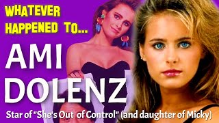 Whatever Happened to Ami Dolenz  Star of quotShes Out of Controlquot [upl. by Aramat]