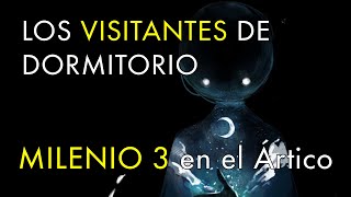 Los Visitantes de Dormitorio  Milenio 3 en el Ártico [upl. by Nebuer53]