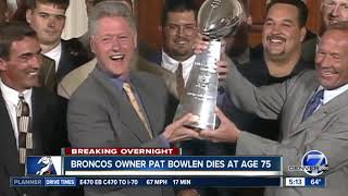 Pat Bowlen dies at age of 75 Thursday night [upl. by Hoseia309]