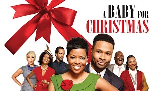 A Baby For Christmas  FULL MOVIE  Holiday Romantic Comedy Chandler Family  Victoria Rowell [upl. by Genovera]