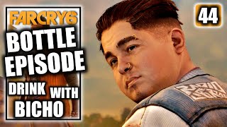 Far Cry 6  Bottle Episode  Drink with Bicho  Gameplay Walkthrough Part 44 [upl. by Femmine]