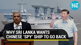 For ‘Friend’ India Sri Lanka tells Chinese ‘spy’ ship to defer Hambantota port visit [upl. by Anicul]