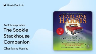 The Sookie Stackhouse Companion by Charlaine Harris · Audiobook preview [upl. by Cristian669]