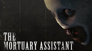 The Mortuary Assistant [upl. by Bullard742]