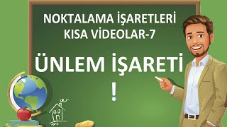 Noktalama İşaretleri  Ünlem  Ünlemin Kullanıldığı Yerler [upl. by Rinum390]