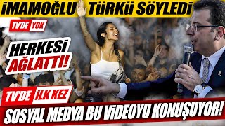 Ekrem İmamoğlu Türkü Söyledi Sosyal Medya Bu Videoyu Konuşuyor [upl. by Wylen]