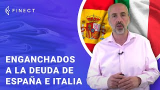 ¿INVERSORES enganchados a la DEUDA de España e Italia 🇪🇸🇮🇹 [upl. by Adivad]