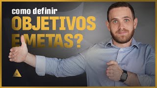 Como definir objetivos e metas O que é SMART [upl. by Nivert]