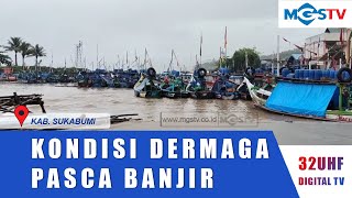 DERMAGA PALABUHANRATU TERENDAM BANJIR LUAPAN SUNGAI [upl. by Nirrac592]