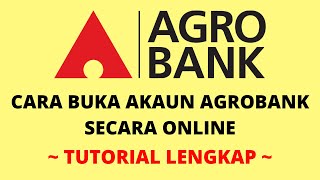 Cara Buka Akaun Agrobank Secara Online【Tutorial Lengkap】 [upl. by Feer]