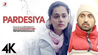 Pardesiya Full Video  Soorma  DiljitTaapsee  Sunidhi Chauhan  Sukhwinder Singh  Gulzar  4K [upl. by Argent]