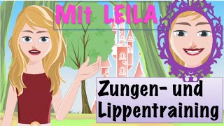 Mundmotorik für Kinder 5 Lippen u Zungenübungen mit Leila 1 Logopädie [upl. by Zasuwa]